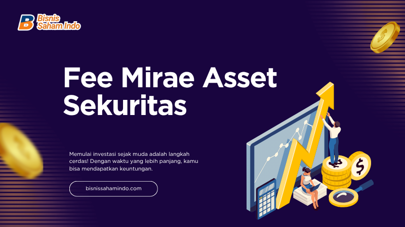 Fee Mirae Asset Sekuritas