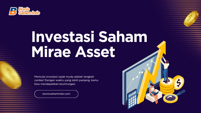 Investasi Saham Mirae Asset