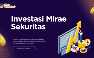 Langkah Mudah Mulai Investasi Mirae Sekuritas Online