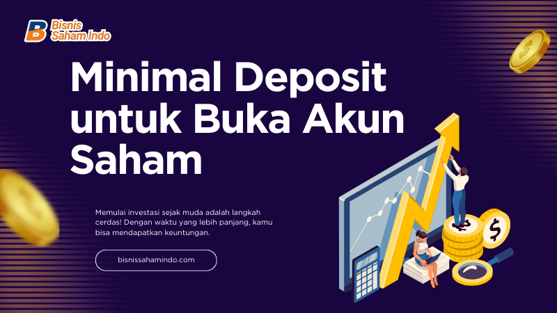 Berapa Minimal Deposit untuk Buka Akun Saham di Mirae Asset?