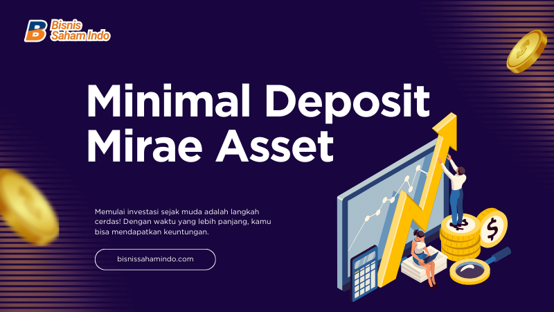 Minimal Deposit Mirae Asset